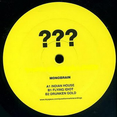 Monobrain - Indian House EP | Question Mark Recordings (QMR002)
