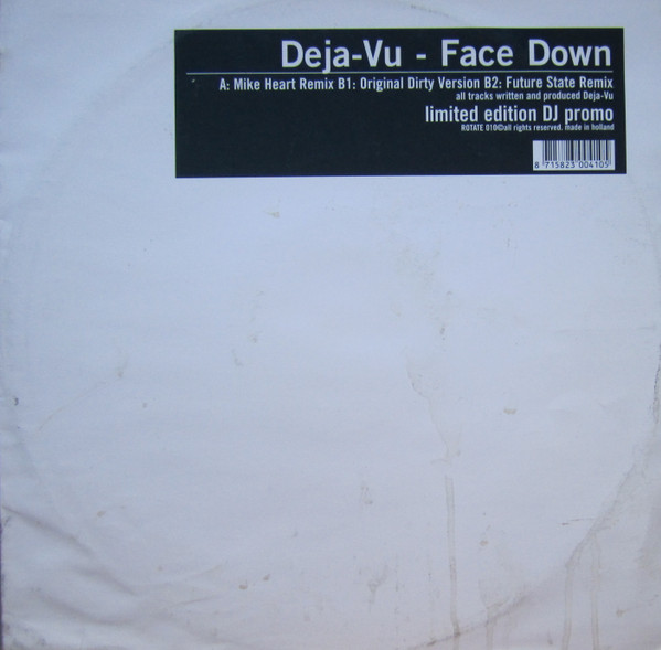 Deja-Vu - Face Down | Rotate Records (ROTATE 010)