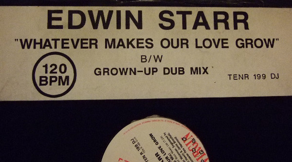 Edwin Starr - Whatever Makes Our Love Grow | 10 Records (TEN R 199 DJ)