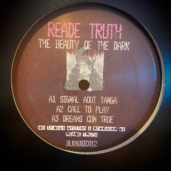 Reade Truth - The Beauty Of The Dark | Blkmarket Music (BLKMUSIC012) Reade Truth - The Beauty Of The Dark | Blkmarket Music (BLKMUSIC012)