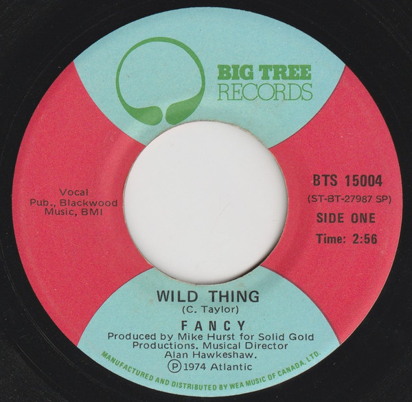 Fancy - Wild Thing | Big Tree Records (BTS 15004)