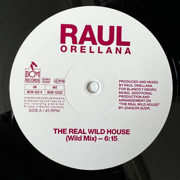Raúl Orellana - The Real Wild House | BCM Records (BCM 12322) - 3