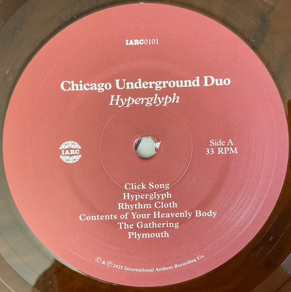 Chicago Underground Duo - Hyperglyph | International Anthem Recording Company (IARC0101) - 3