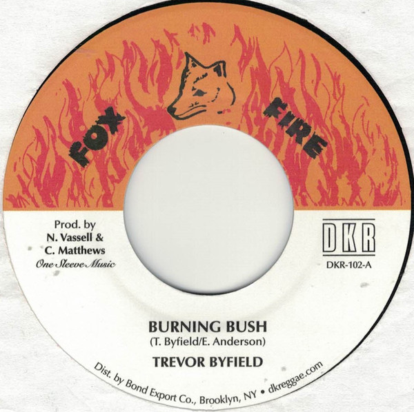 Trevor Byfield - Burning Bush | Fox Fire (DKR-102)
