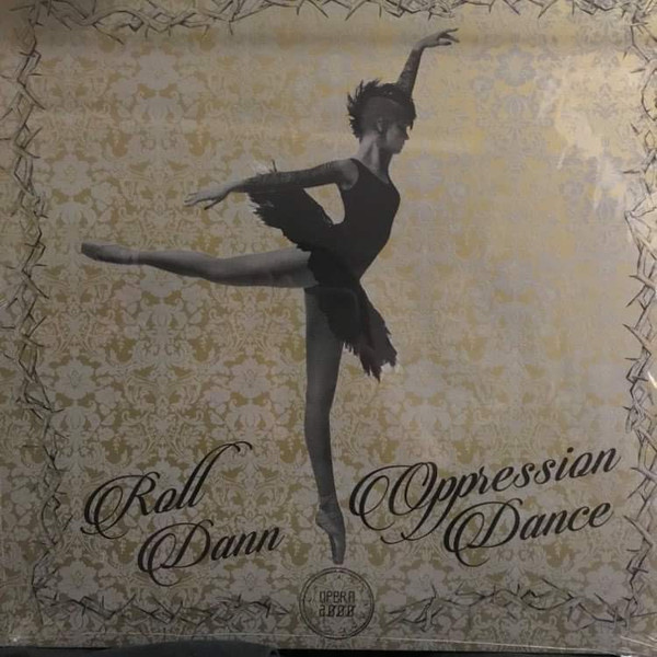 Roll Dann - Oppression Dance EP | Opera 2000 (OPR003)