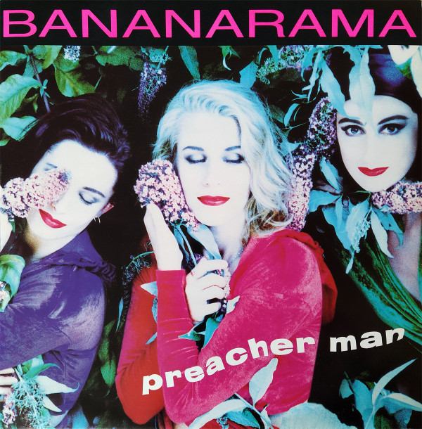 Bananarama - Preacher Man | London Records (NANX 23)