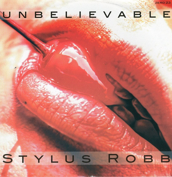 Stylus Robb - Unbelievable | Zero Meno (ZERO 23)