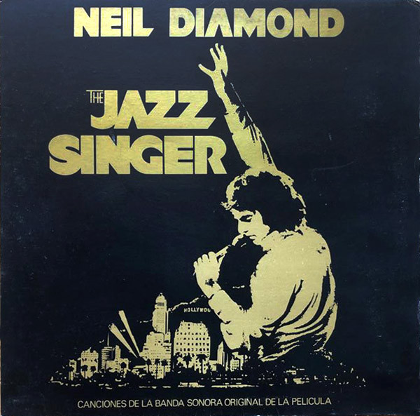 Neil Diamond - The Jazz Singer (Canciones De La Banda Sonora Original De La Película) | Capitol Records (10C 068-086266 Y)