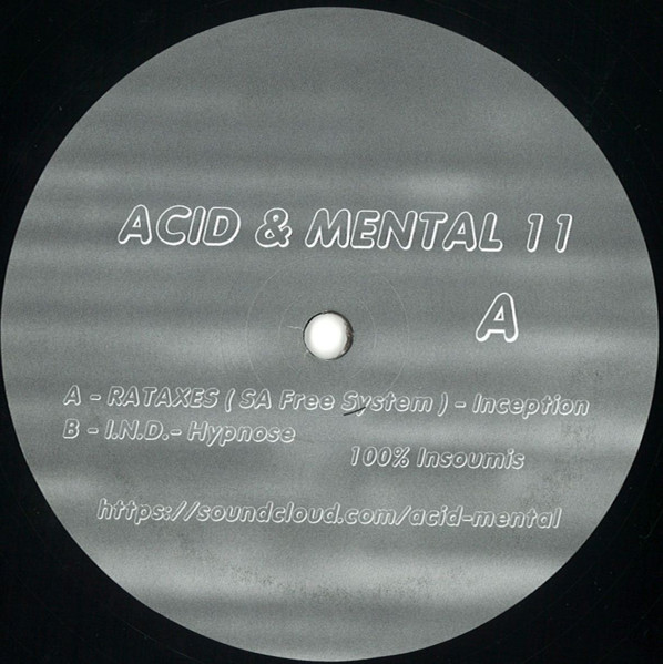 Rataxes / I.N.D. - Acid & Mental 11 | Acid & Mental (A&M11)