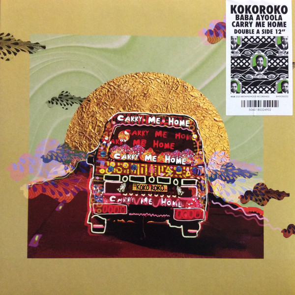 Kokoroko - Carry Me Home / Baba Ayoola | Brownswood Recordings (BWOOD0252)