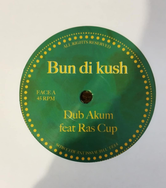 Dub Akum feat Ras Cup - Bun Di Kush | Feel The Bassline Records (none)