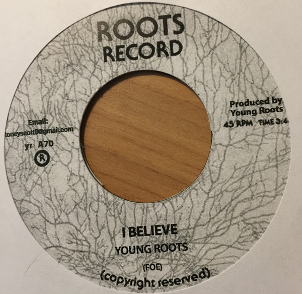 Young Roots - I Believe | Roots Record (none) - main