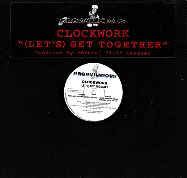 Clockwork - (Let's) Get Together | Groovilicious (GM 069)