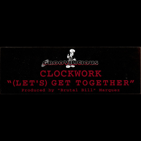 Clockwork - (Let's) Get Together | Groovilicious (GM 069) - 4