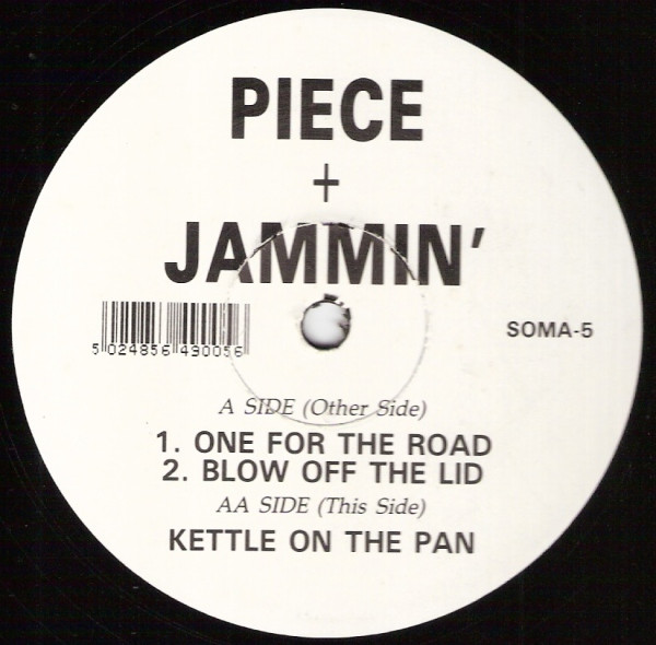 Piece & Jammin' - Kettle On The Pan | Soma Quality Recordings (SOMA-5) Piece & Jammin' - Kettle On The Pan | Soma Quality Recordings (SOMA-5)