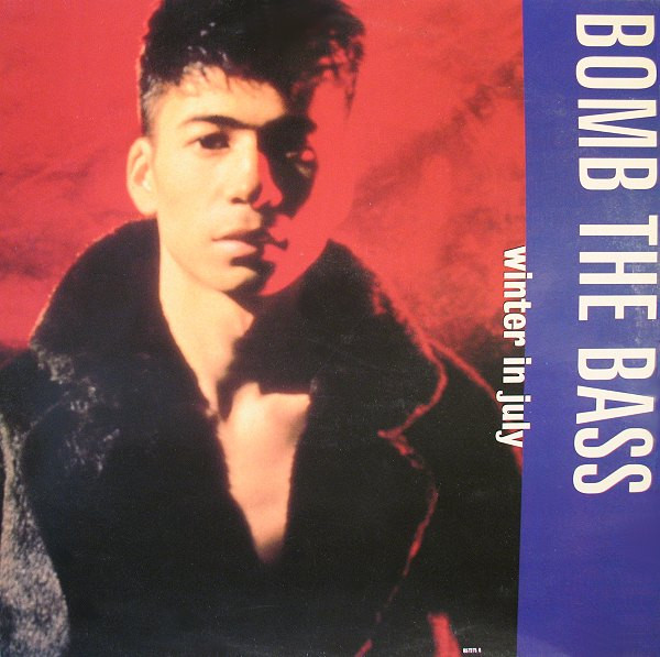 Bomb The Bass - Winter In July | Rhythm King (657275 6) - main Bomb The Bass - Winter In July | Rhythm King (657275 6) - main