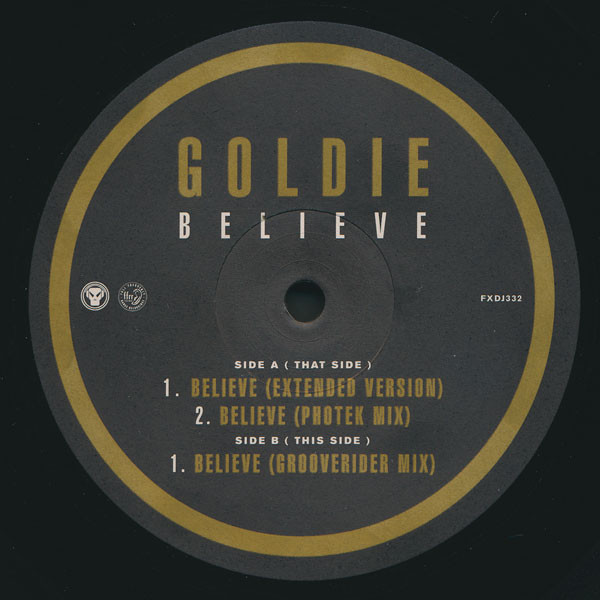 Goldie - Believe | FFRR (FXDJ 332) - main