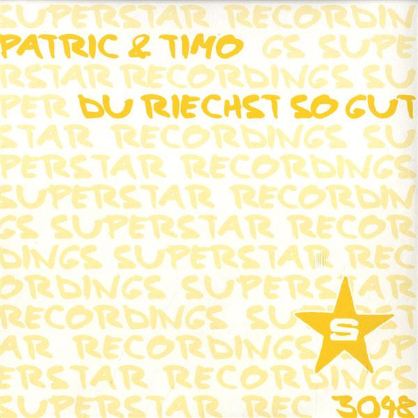 Patric & Timo - Du Riechst So Gut | Superstar Recordings (SUPER DJ 3048) - main