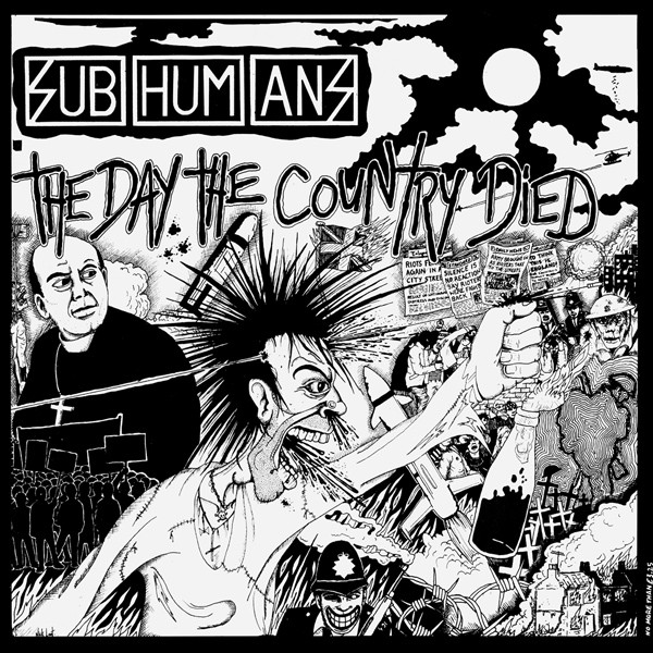 Subhumans - The Day The Country Died | Spiderleg Records (SDL 9) - main
