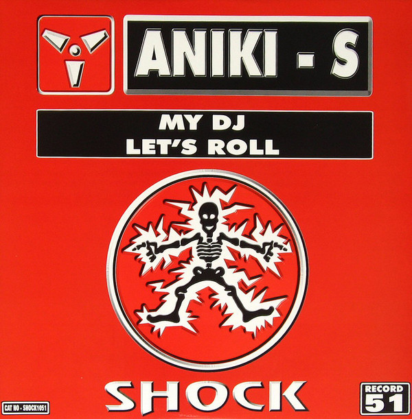 Aniki - S - My DJ / Let's Roll | Shock Records (SHOCK1051)