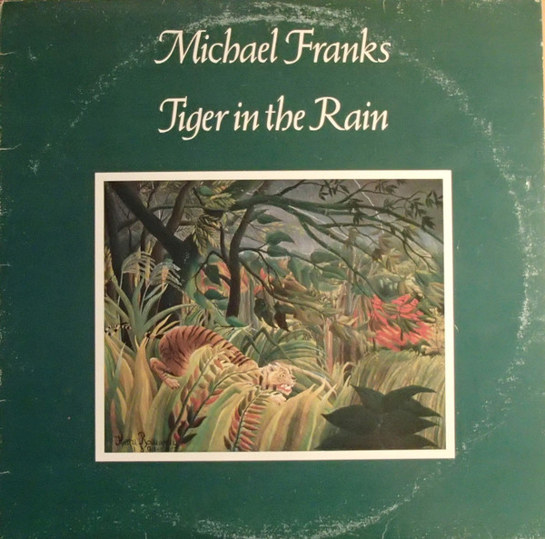 Michael Franks - Tiger In The Rain | Warner Bros. Records (BSK 3294)
