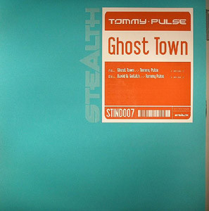Tommy Pulse - Ghost Town | Stealth Industries (STIND007)