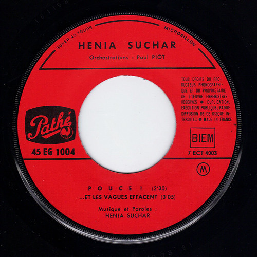 Hénia Suchar - Pouce ! / Allo Taxi Harlem-Brooklyn / …Et Les Vagues Effacent / Tu Ne Savais Pas | Pathé (EG 1004) - 3