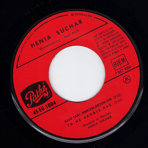 Hénia Suchar - Pouce ! / Allo Taxi Harlem-Brooklyn / …Et Les Vagues Effacent / Tu Ne Savais Pas | Pathé (EG 1004) - 4