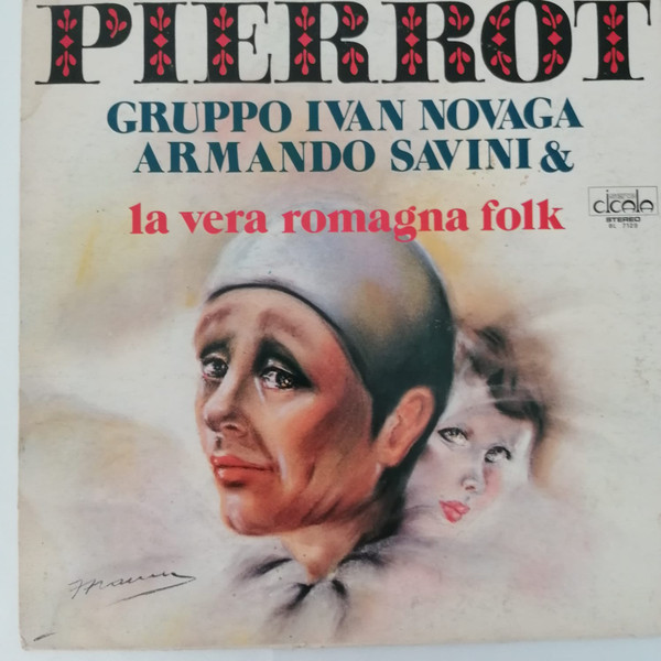 Gruppo Ivan Novaga , Armando Savini & La Vera Romagna - Pierrot | Durium (BL 7129) Gruppo Ivan Novaga , Armando Savini & La Vera Romagna - Pierrot | Durium (BL 7129)