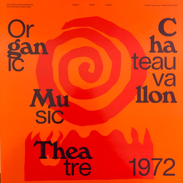Don Cherry's New Researches Featuring Naná Vasconcelos - Organic Music Theatre (Festival De Jazz De Chateauvallon 1972) | Blank Forms Editions (BF-023)