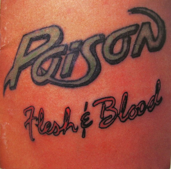 Poison - Flesh & Blood | Capitol Records (CDP 7 91813 2)