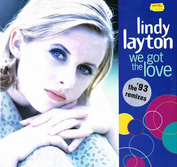 Lindy Layton - We Got The Love (The '93 Remixes) | PWL International (PWLT 250)