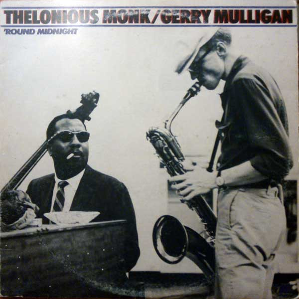 Thelonious Monk / Gerry Mulligan - 'Round Midnight | Milestone (HB 6163) Thelonious Monk / Gerry Mulligan - 'Round Midnight | Milestone (HB 6163)