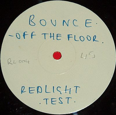 Bounce - Get Off The Floor | Redlight Recordings (RL 004) - main Bounce - Get Off The Floor | Redlight Recordings (RL 004) - main