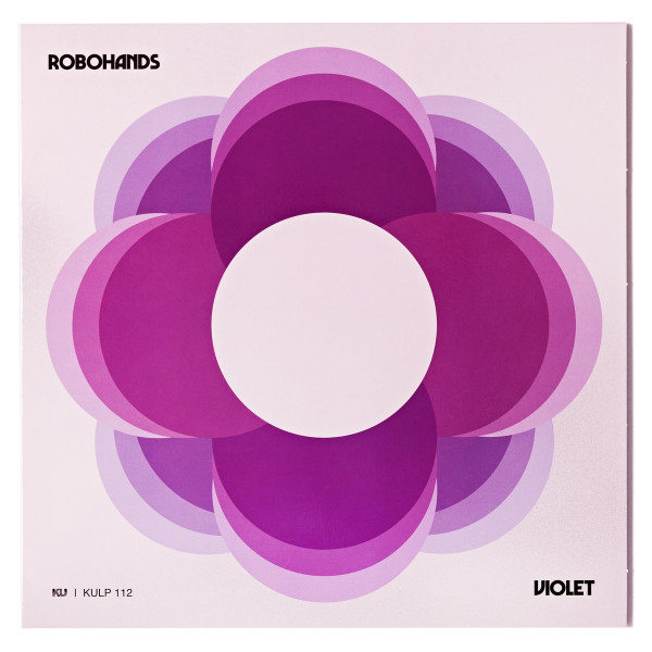 Robohands - Violet | KingUnderground Records (KULP 112)