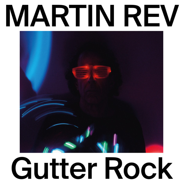 Martin Rev - Gutter Rock | Porridge Bullet / Pudru Kuul (PB021) - main Martin Rev - Gutter Rock | Porridge Bullet / Pudru Kuul (PB021) - main