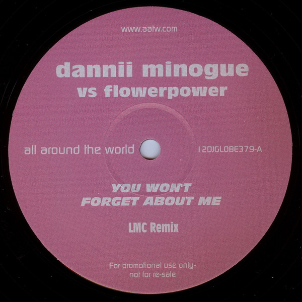 Dannii Minogue Vs Flower Power - You Won't Forget About Me | All Around The World (12DJGLOBE379) - 3