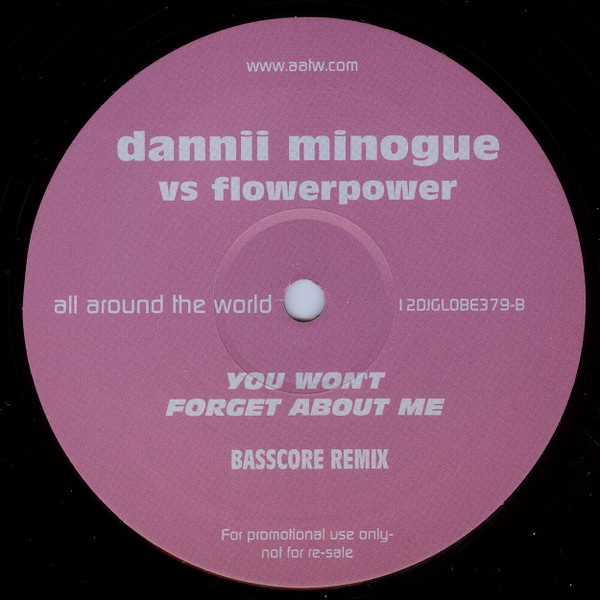 Dannii Minogue Vs Flower Power - You Won't Forget About Me | All Around The World (12DJGLOBE379) - 4