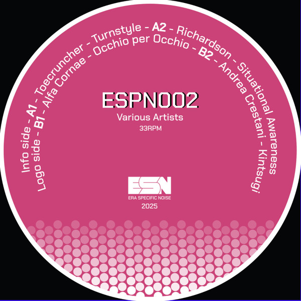 TOECRUNCHER , Richardson , Alfa Cornae , Andrea Crestani - ESPN002 | Era Specific Noise (ESPN002) - 2 TOECRUNCHER , Richardson , Alfa Cornae , Andrea Crestani - ESPN002 | Era Specific Noise (ESPN002) - 2