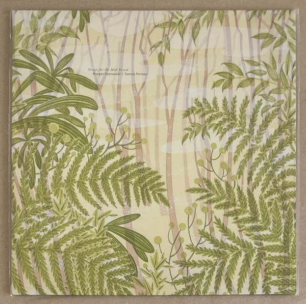 Morgan Szymanski , Tommy Perman - Songs For The Mist Forest | Blackford Hill (BH022V) Morgan Szymanski , Tommy Perman - Songs For The Mist Forest | Blackford Hill (BH022V)