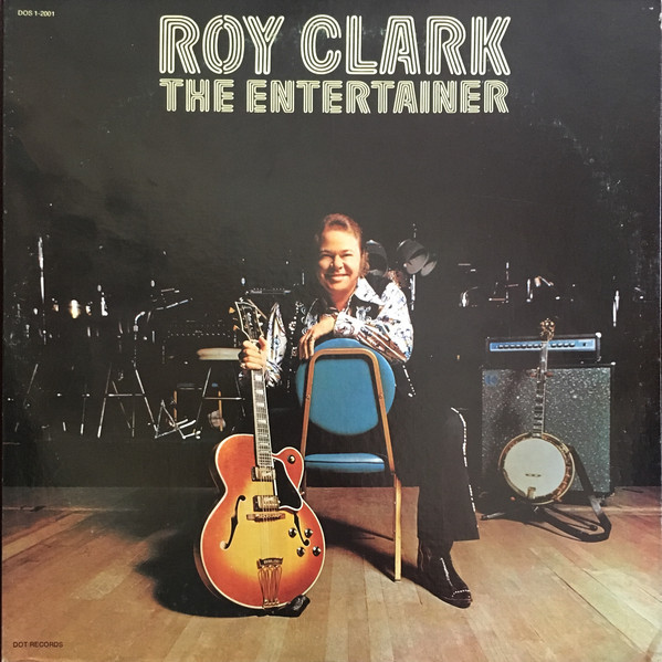 Roy Clark - The Entertainer | Dot Records (DOS 1-2001)