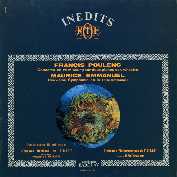 Françis Poulenc & Maurice Emmanuel & Duo De Pianos Billard-Azaïs & Orchestre National de l' O.R.T.F. & Maurice Suzan & Orchestre Philharmonique de l' O.R.T.F. & Jean Doussard - Concerto En Ré Mineur Pour Deux Pianos Et Orchestre / Deuxième Symphonie En La (Dite Bretonne) | Office de Radiodiffusion-Télévision Française (ORTF) (995 035) Françis Poulenc & Maurice Emmanuel & Duo De Pianos Billard-Azaïs & Orchestre National de l' O.R.T.F. & Maurice Suzan & Orchestre Philharmonique de l' O.R.T.F. & Jean Doussard - Concerto En Ré Mineur Pour Deux Pianos Et Orchestre / Deuxième Symphonie En La (Dite Bretonne) | Office de Radiodiffusion-Télévision Française (ORTF) (995 035)