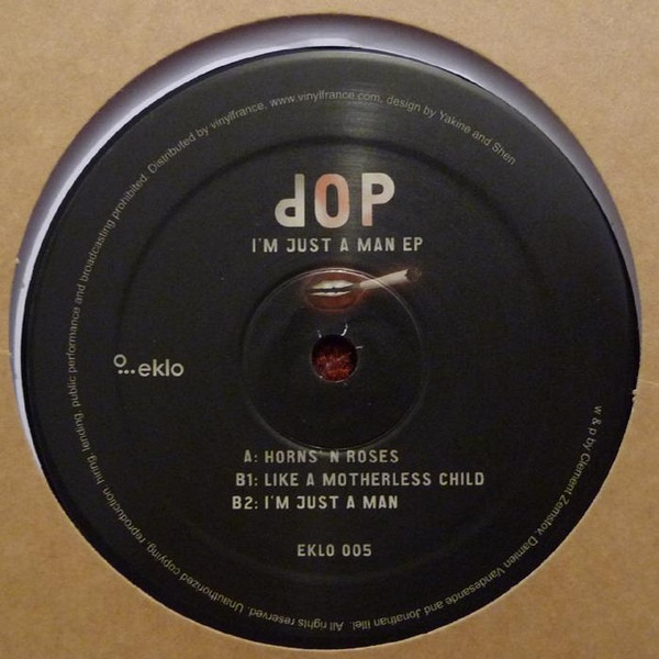 dOP - I'm Just A Man EP | Eklo (EKLO 005)