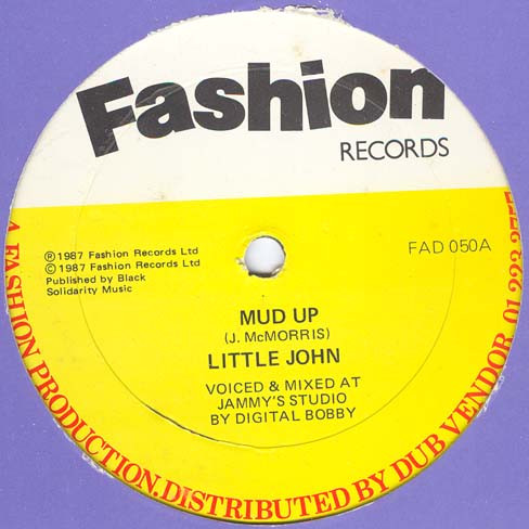 Little John / Clevie Browne & The A-Class Crew - Mud Up | Fashion Records (FAD 050)