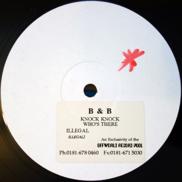 B & B - Knock Knock / Who's There | Illegal Records (Illegal 02) - main