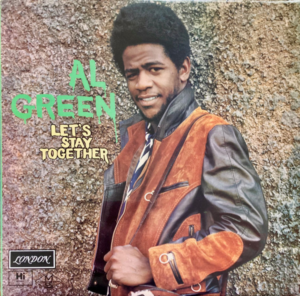 Al Green - Let's Stay Together | London Records (SHU 8430) Al Green - Let's Stay Together | London Records (SHU 8430)