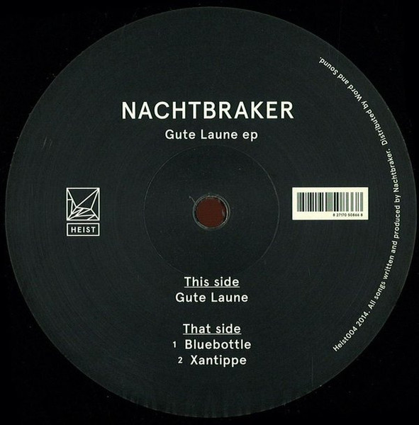 Nachtbraker - Gute Laune EP | Heist (HEIST004)