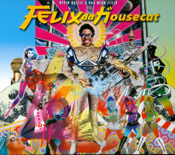 Felix Da Housecat - Devin Dazzle & The Neon Fever | Emperor Norton (ENR70722)