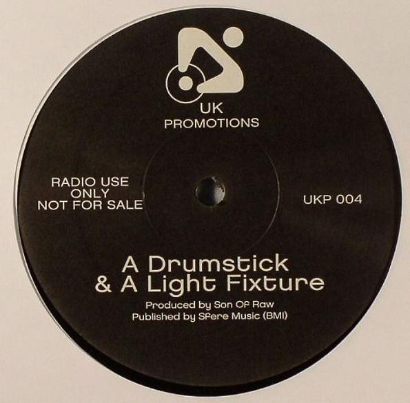 Son Of Raw - A Drumstick & A Light Fixture | UK Promotions (UKP 004) - main Son Of Raw - A Drumstick & A Light Fixture | UK Promotions (UKP 004) - main
