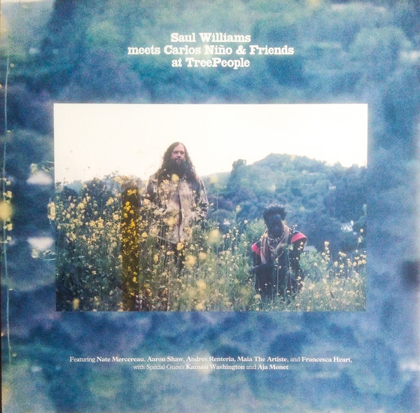 Saul Williams , Carlos Niño - Saul Williams Meets Carlos Niño & Friends At TreePeople | International Anthem Recording Company (IARC0102) - 3